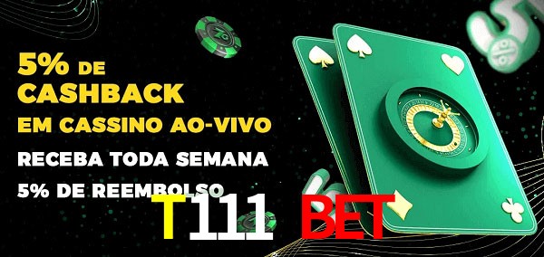 Promoções do cassino ao Vivo T111 Bet